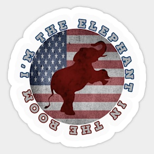 I'm The Elephant In The Room Sticker